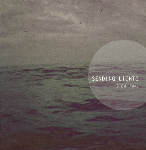 Sending Lights - Stow Away [EP] (2012)
