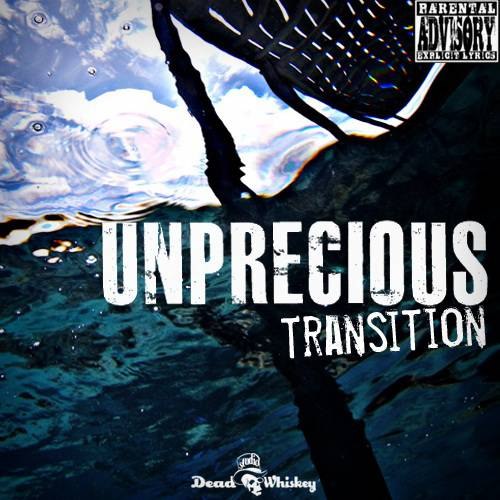 Unprecious - Transition [EP] (2012)