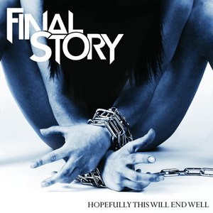 Final Story - Hopefully This Will End Well (2012)