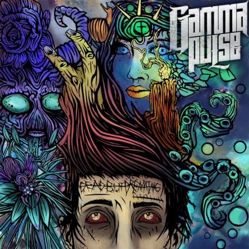 Gamma Pulse - Dead But Dreaming [EP] (2012)
